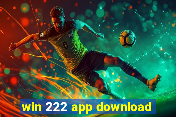 win 222 app download